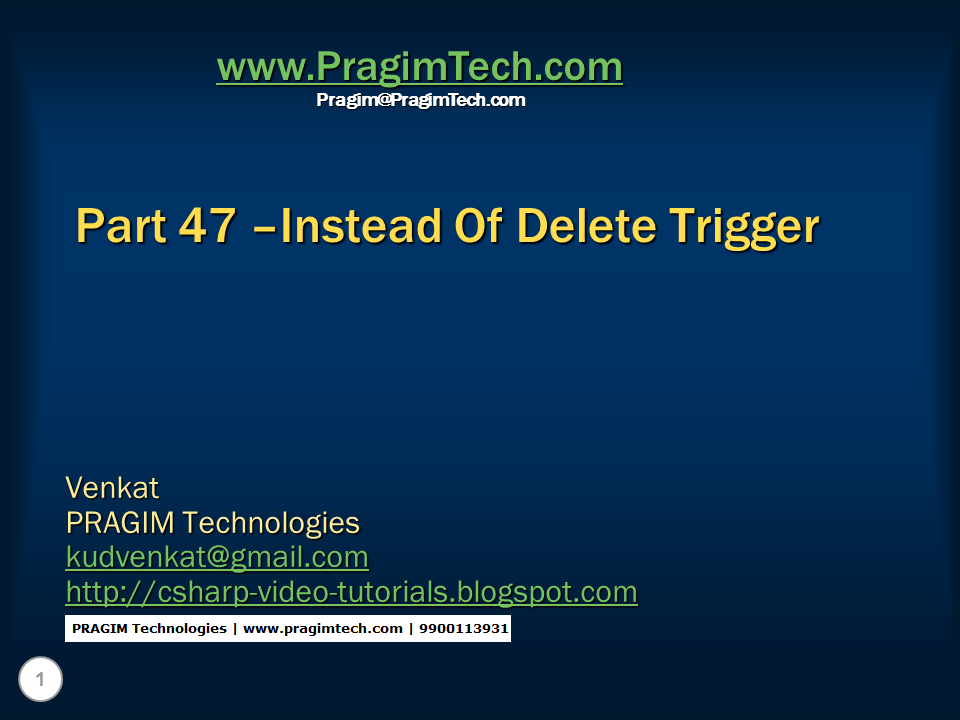 Sql server, .net and c# video tutorial: Part 47 –Instead Of Delete Trigger