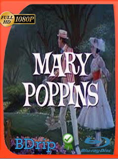 Mary Poppins (1964) BDRIP 1080p Latino [GoogleDrive] SXGO