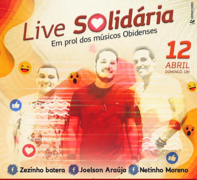 Joelson Araújo Zezinho Batera e Netinho Moreno farão Live Solidária neste domingo para arrecadar alimentos e fundos para os músicos em Óbidos.