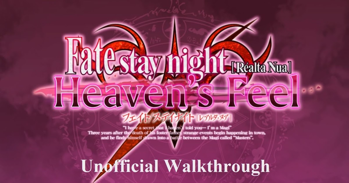 Fate/stay night: Heaven's Feel Walkthrough –