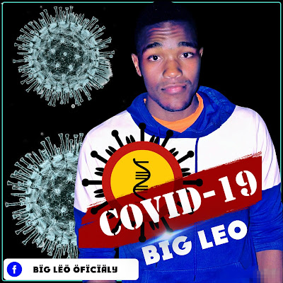 Big Leo - COVID-19 (Prod. Granda Music Studio) 2020 | Download Mp3