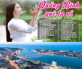 Quảng Bình Quê Ta Ơi!