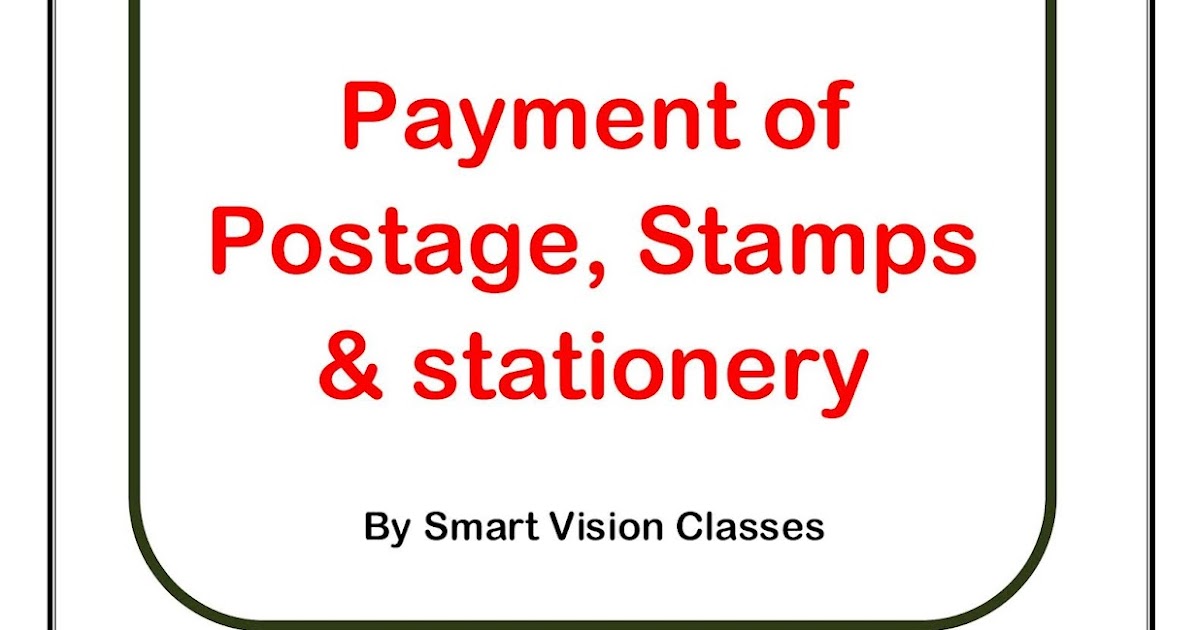 Payment of Postage, Stamps and Stationary Details With MCQ II PO Guide