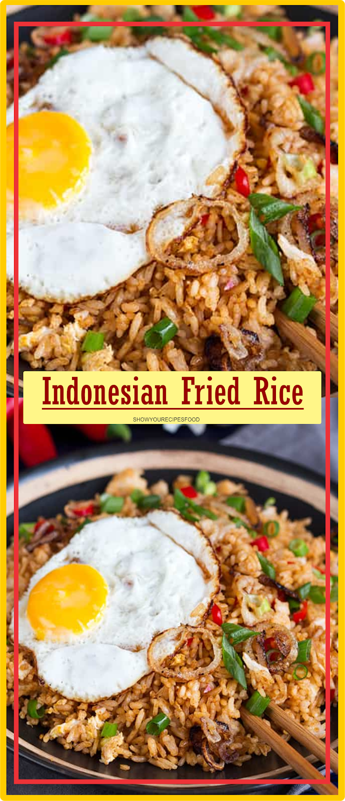Indonesian Fried Rice | Show You Recipes