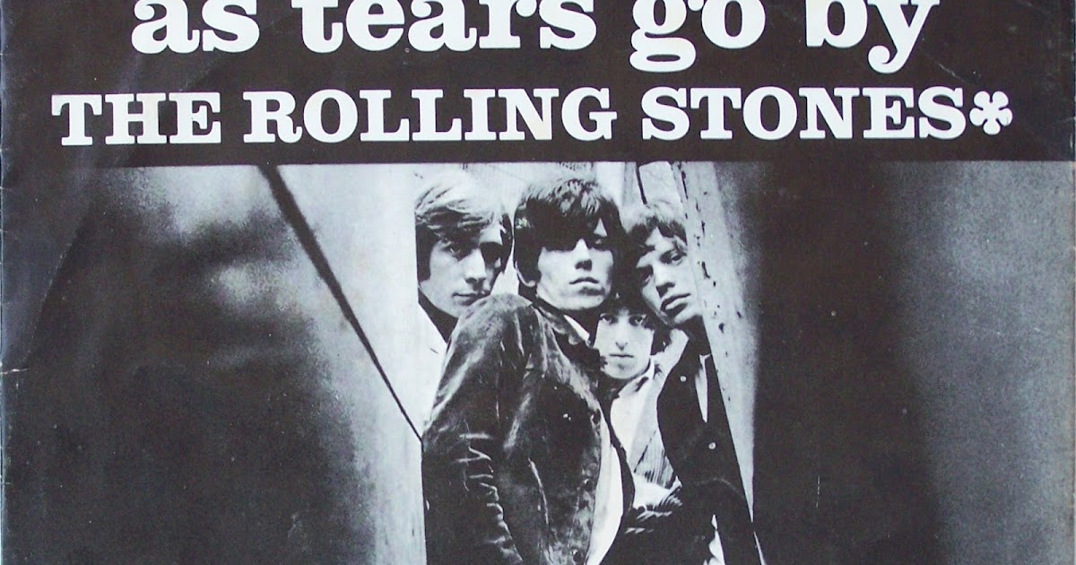 Horaires Des Séances Du Film As Tears Go By The Rolling Stones - As Tears Go By - traduzione-testo-video | la