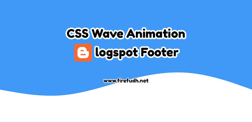 CSS Wave Animation, Blogspot Footer CSS Wave Animation, Blogspot Footer