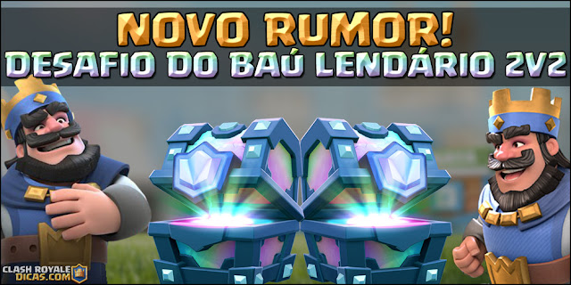 Rumor Desafio do Baú Lendário Grátis