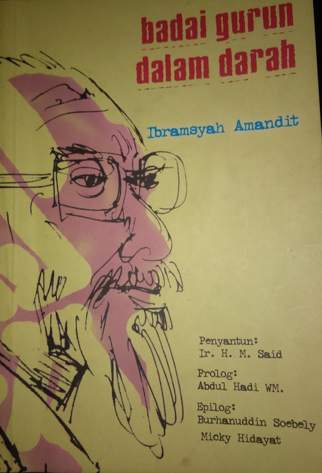 Puisi Puisi Ibramsyah Amandit Dalam Badai Gurun Redaksi Sukma