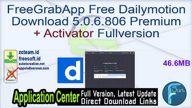 FreeGrabApp Free Dailymotion Download 5.0.6.806 Premium + Activator Fullversion