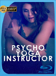 Psycho Yoga Instructor (2020) HD [1080p] Latino [GoogleDrive] SXGO