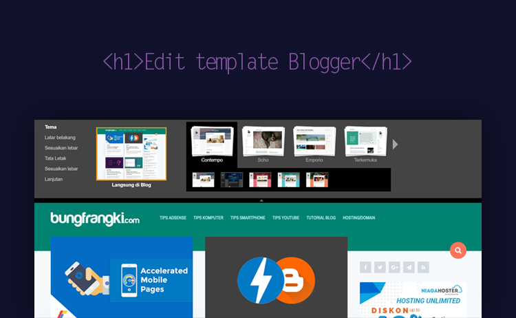 Fitur yang Harus Diketahui Pemula Saat Mengedit Template Blogger Fitur yang Harus Diketahui Pemula Saat Mengedit Template Blogger