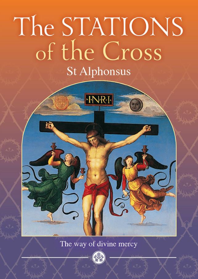 Book Reviews and More Stations of the Cross Saint Alphonsus Liguori