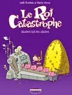 Le Roi Catastrophe