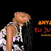 Anya - Eu Juro (2019)(Download)