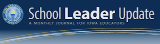 School leader update, a monthly journal for Iowa educators