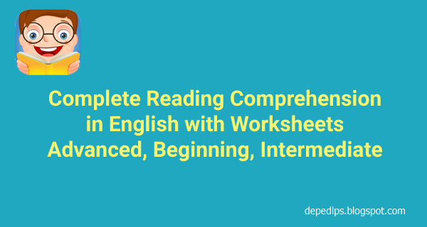Complete Reading Comprehension in English - DepEd LP's