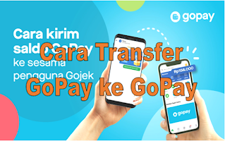Cara Transfer GoPay ke GoPay Orang Lain