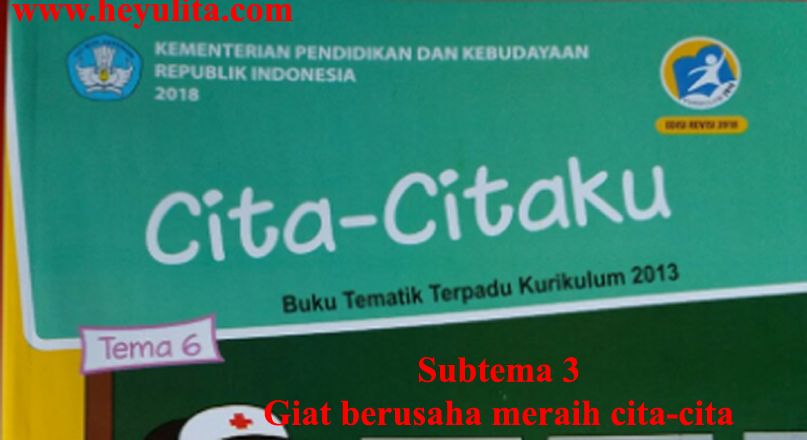 Soal Tematik Kelas 4 Tema 6 Subtema 3 Heyulita