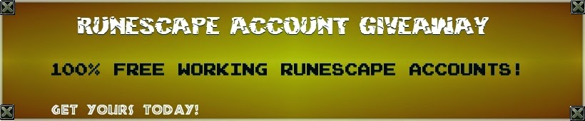 2015: High Level RS accounts. 100% Runescape Free Accounts Updated Daily!