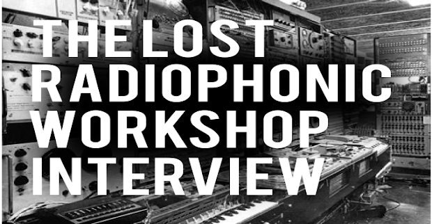 Lost Radiophonic Workshop Interview