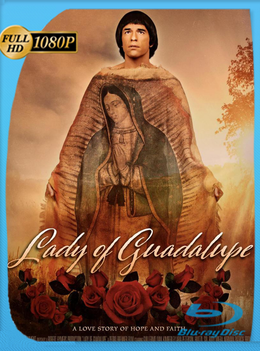 Nuestra Señora de Guadalupe (2020) WEB-DL [1080p] Latino [GoogleDrive] Alexander