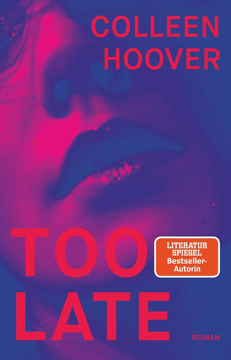 Too Late by Colleen Hoover [ Inkvotary ]