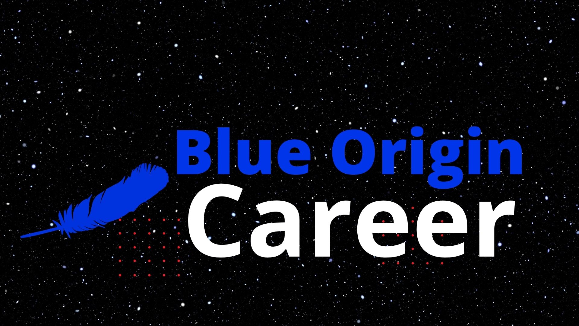 Blue Origin Opens for Internship in all Fields