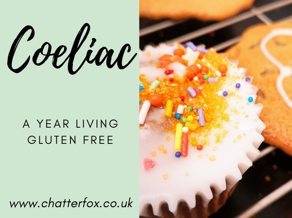 image title reads coeliac a year living gluten free www.chatterfox.co.uk. image to the right is of gluten free baking. A cupcake with multicoloured sprinkles and a chocolate chip cookie.