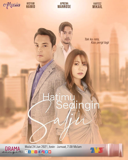 Drama Hatimu Sedingin Salju Di TV3 (Slot Akasia)
