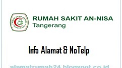 Alamat Rumah Sakit An Nisa Tangerang Banten Nomor Teleponnya Berapa Alamat Rumah24