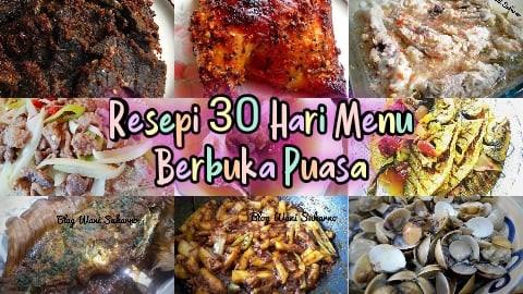 Resepi 30 Hari Menu Berbuka Puasa Yang Simple Dan Sedap