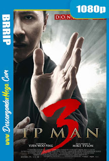 Ip Man 3 (2015) HD 1080p Latino
