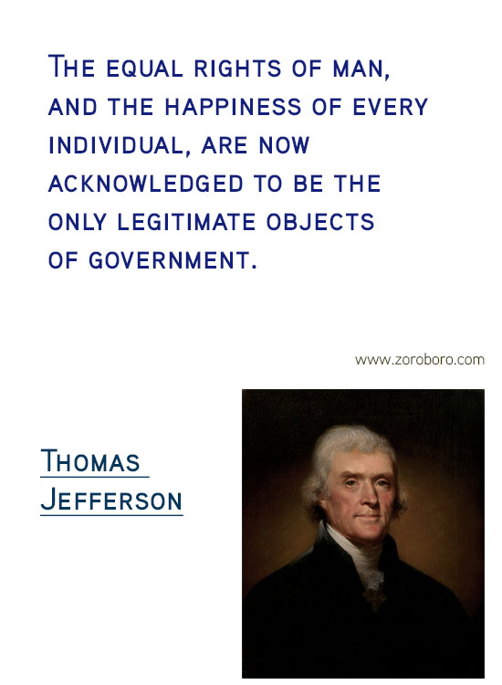 Thomas Jefferson Quotes. Thomas Jefferson on Freedom, Thomas Jefferson on Government, Thomas Jefferson on Politics, Thomas Jefferson on Atheism, Thomas Jefferson on Religion, Thomas Jefferson on Inspiration & Thomas Jefferson on Principle. Thomas Jefferson Philosophy