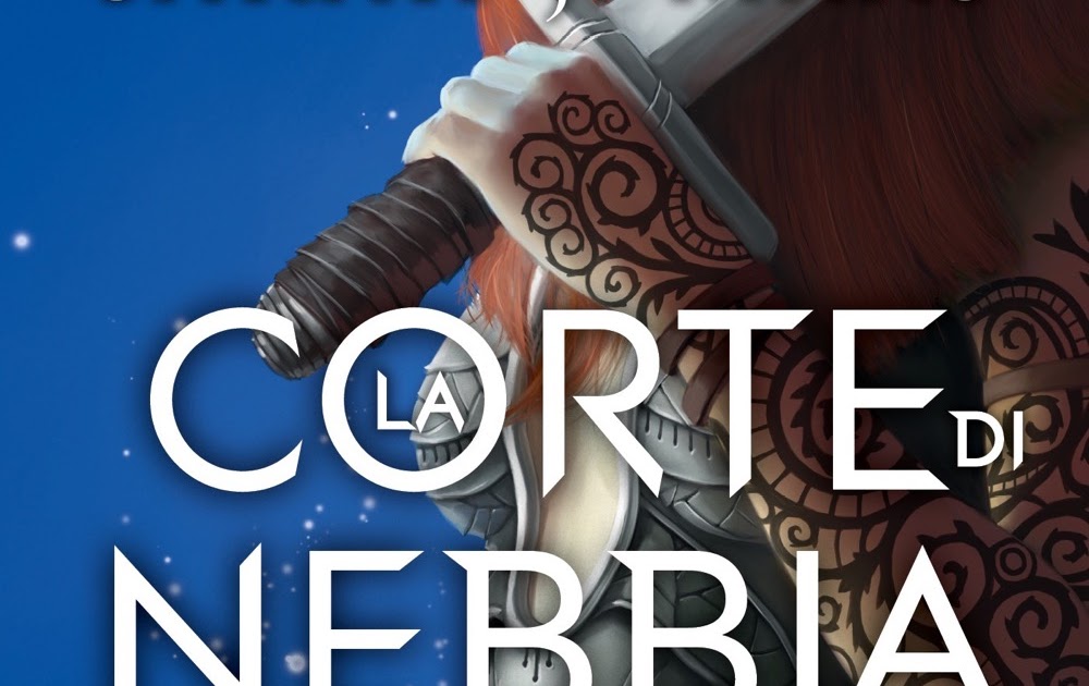 Recensissimo La Corte Di Nebbia e Furia La Recensione del Libro Recensissimo La Corte Di Nebbia e Furia La Recensione del Libro