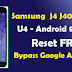 طريقتين لحذف حساب جوجل Samsung J400F -U4 - Android 9.0/9.1 طريقتين لحذف حساب جوجل Samsung J400F -U4 - Android 9.0/9.1