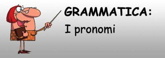 Esercizi Grammatica Italiana Come Trasformare I Pronomi Personali Da Atoni A Tonici Linkuaggio