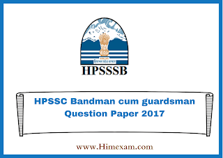 HPSSC Bandman cum guardsman Question Paper 2017