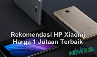 Rekomendasi 5 HP Xiaomi Harga 1 Jutaan Terbaik