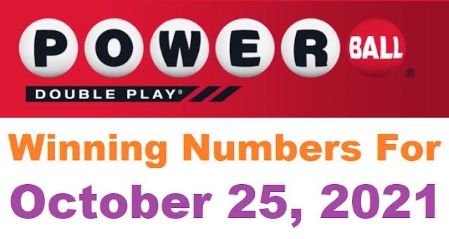 PowerBall Double Play Winning Numbers for October 25, 2021