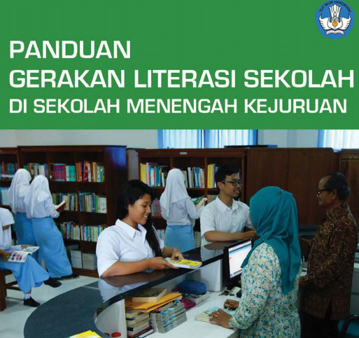 Buku Panduan Gerakan Literasi Sekolah Di Sd Smp Dan Sma Informasi Pendidikan Dan Dunia Kerja