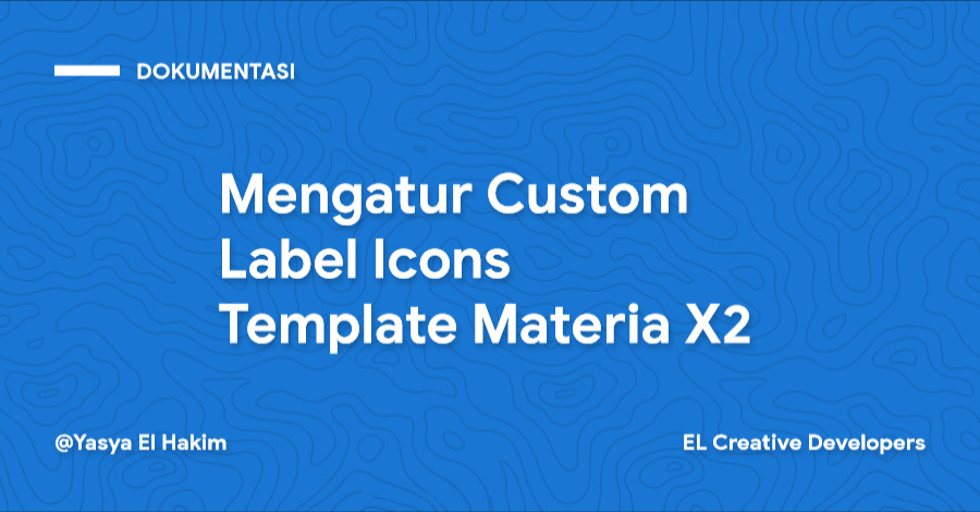 Cara Mengatur Custom Label Icons Template Materia X2 Cara Mengatur Custom Label Icons Template Materia X2