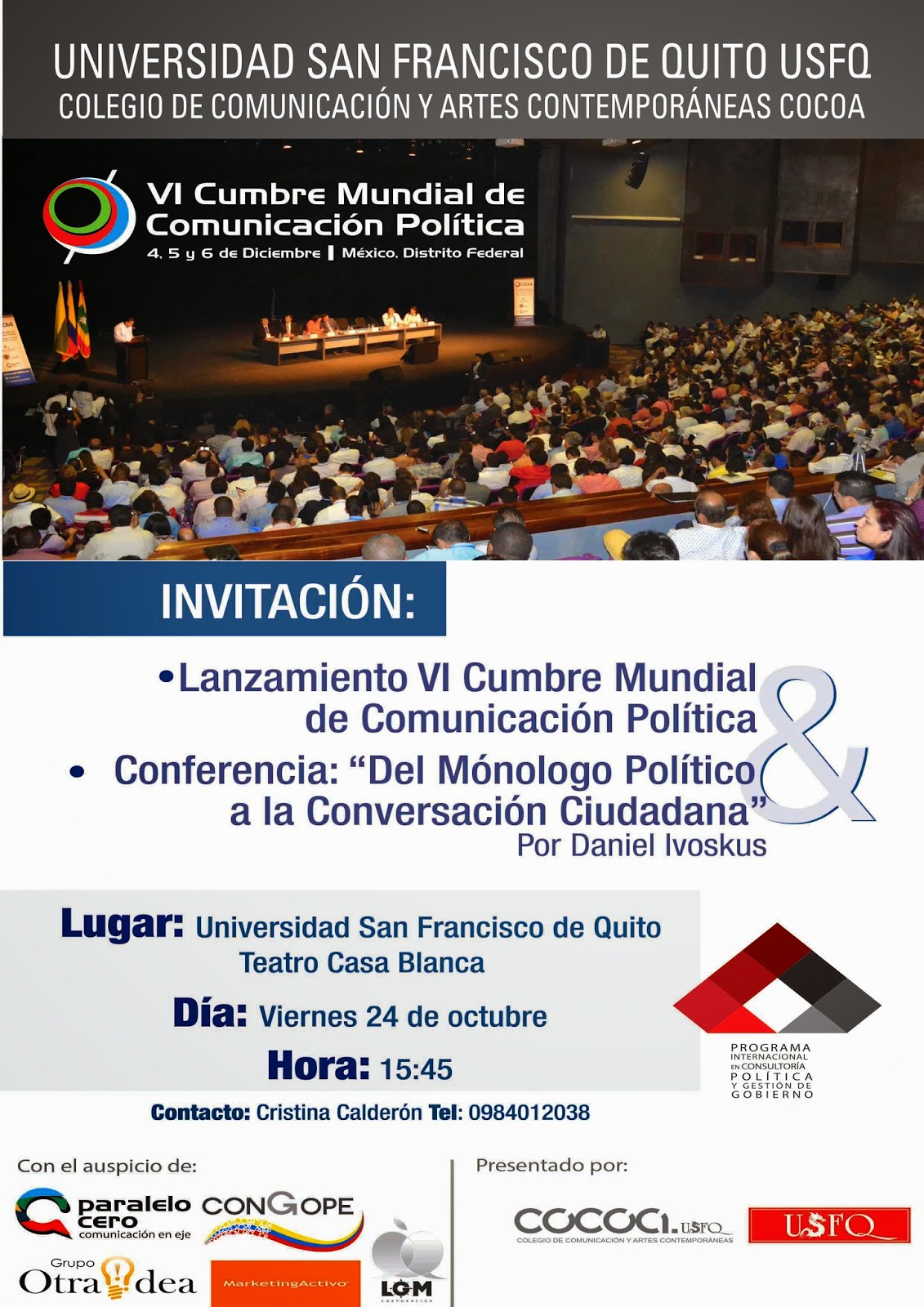 Lanzamiento de la VI Cumbre Mundial de Comunicación Política. 24 octubre, 15h45, Teatro Casa Blanca USFQ