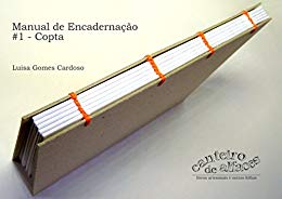 Manual de Encadernação: #1 - Copta - Luisa Gomes Cardoso Manual de Encadernação: #1 - Copta - Luisa Gomes Cardoso