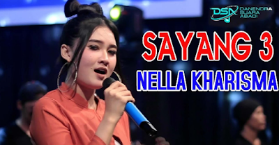 Download Lagu Sayang 3 Versi Nella Kharisma Mp3 Koplo Terbaru Lagu terbaru Nella Kharisma yang akan admin bagikan kali ini yaitu Download Lagu Sayang 3 Versi Nella Kharisma Mp3 Koplo Terbaru