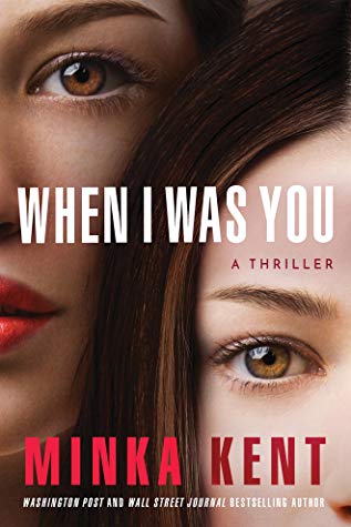 Review: When I Was You by Minka Kent (audio)