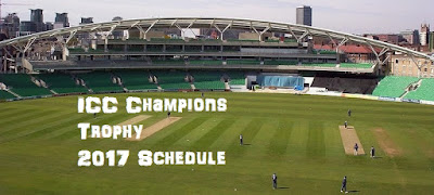 ICC Champions Trophy 2017 Schedule ICC Champions Trophy 2017 Schedule