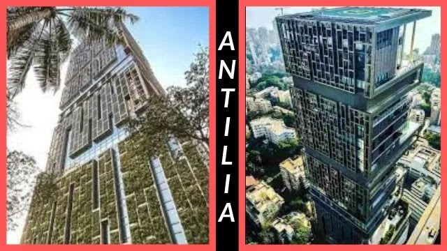 Antilia - 2nd Most Expensive Building