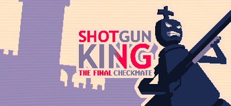 shotgun-king-the-final-checkmate-pc-cover