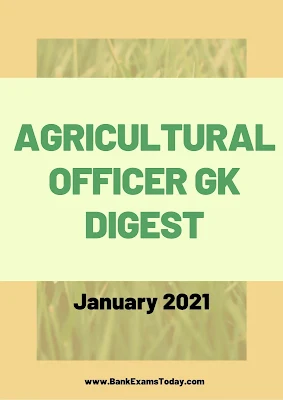 Agricultural Officer GK Digest: January 2021