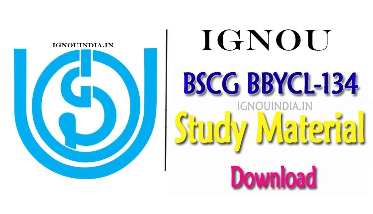 IGNOU BSCG BBYCL-132 Study Material download Hindi,
IGNOU BSCG BBYCL-132 egyankosh Hindi,
IGNOU BSCG BBYCL-132 ebook Hindi,
IGNOU BSCG BBYCL-134,
BSCG BBYCL-134,